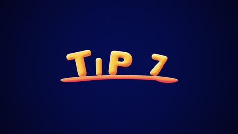 tip 7 wobbly gold yellow text animation pop up effect on a dark blue background with texture