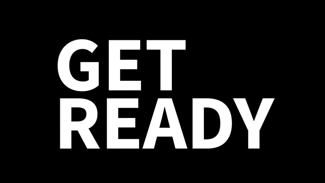 Get ready