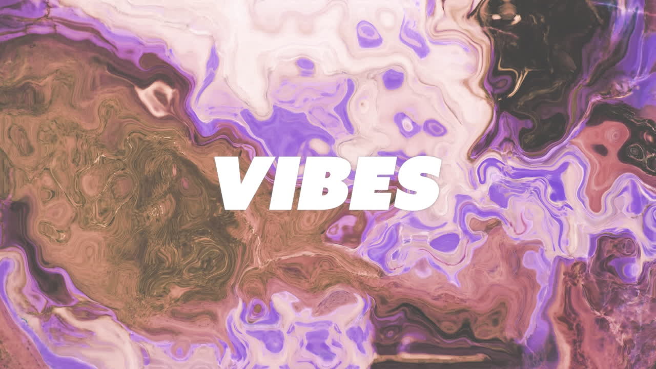 Animation of text vibes in white, over purple and brown swirling background