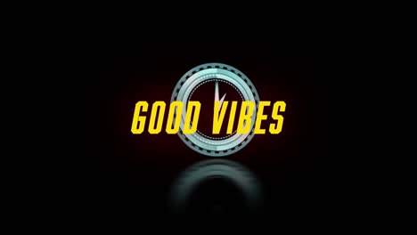 Animation-of-good-vibes-text-over-scope-scanning-on-black-background