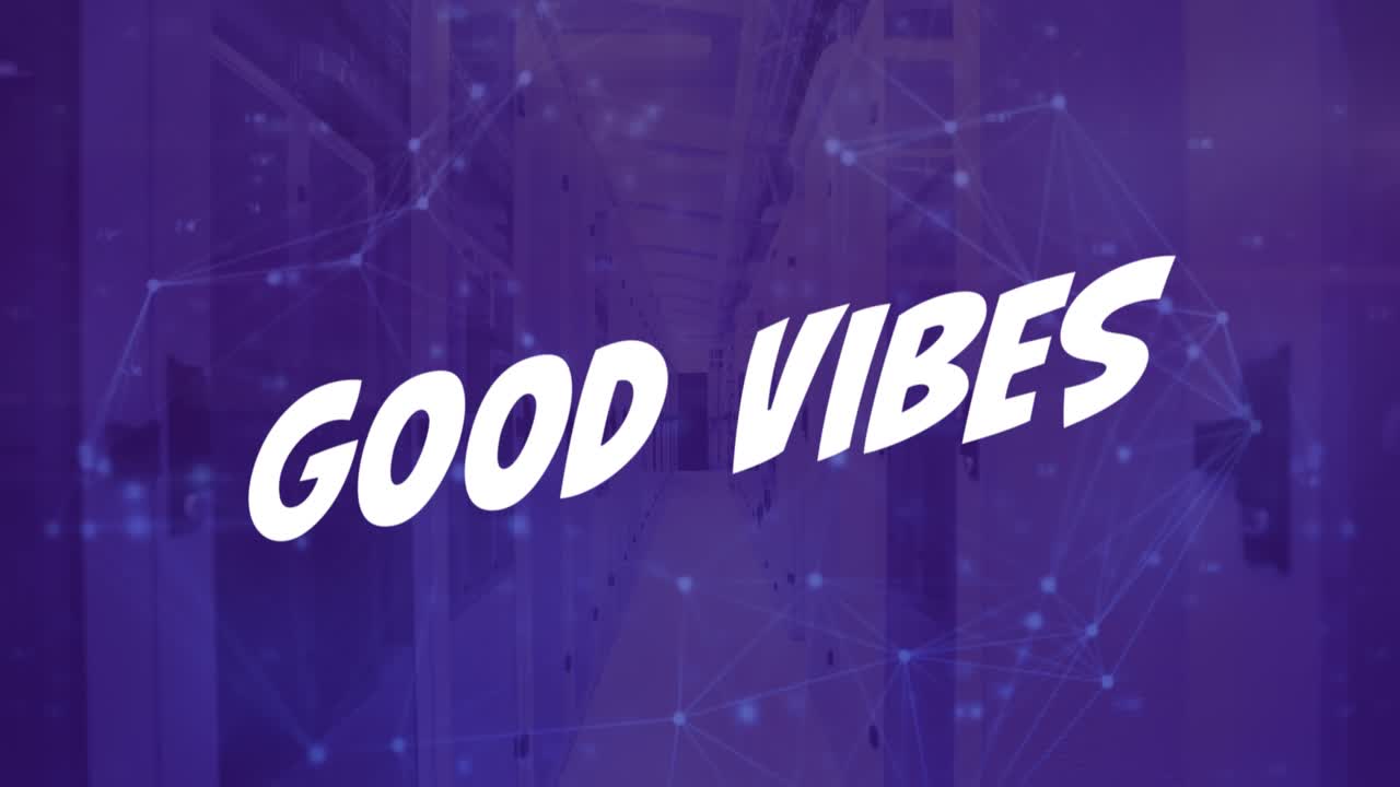 Animazione del testo Good Vibes e di una rete di connessioni su una sala server