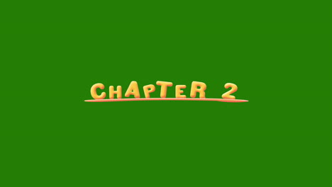 chapter 2 wobbly gold yellow text animation pop up effect on a green screen - chroma key