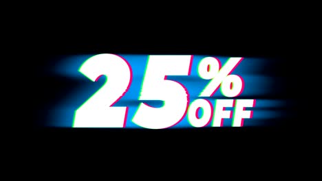 25% percent off text vintage glitch effect promotion.