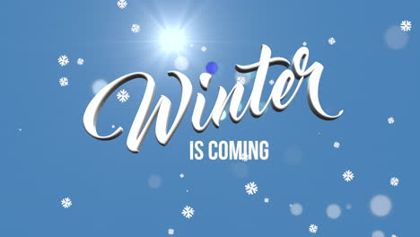 winter is coming text with flying snow in blue sky