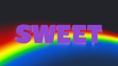 animation of sweet text over rainbow on black background