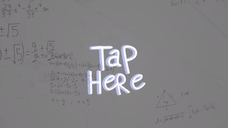 animation of tap here text over mathematical formulas on grey background