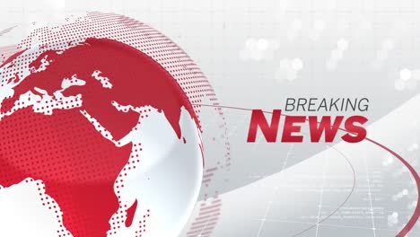 animation of red word breaking news with globe rotating in background