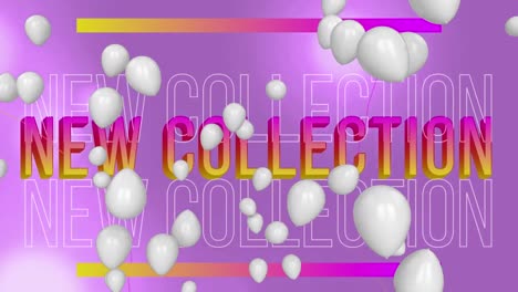 Animation-Von-Weißen-Luftballons-über-Neuen-Kollektionstexten-In-Zeilen-Vor-Abstraktem-Hintergrund