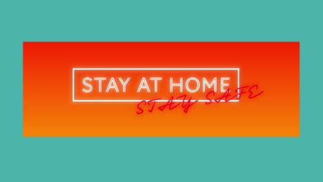 animation of neon text stay home stay safe on blue and orange background