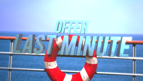 last minute offer with red lifebuoy on passenger ship in ocean