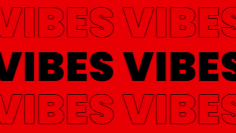 animation of the word vibes in black and white, on alternating white, black, red and blue background