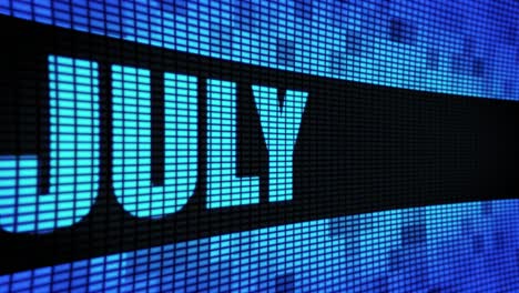 july displayed on a led screen