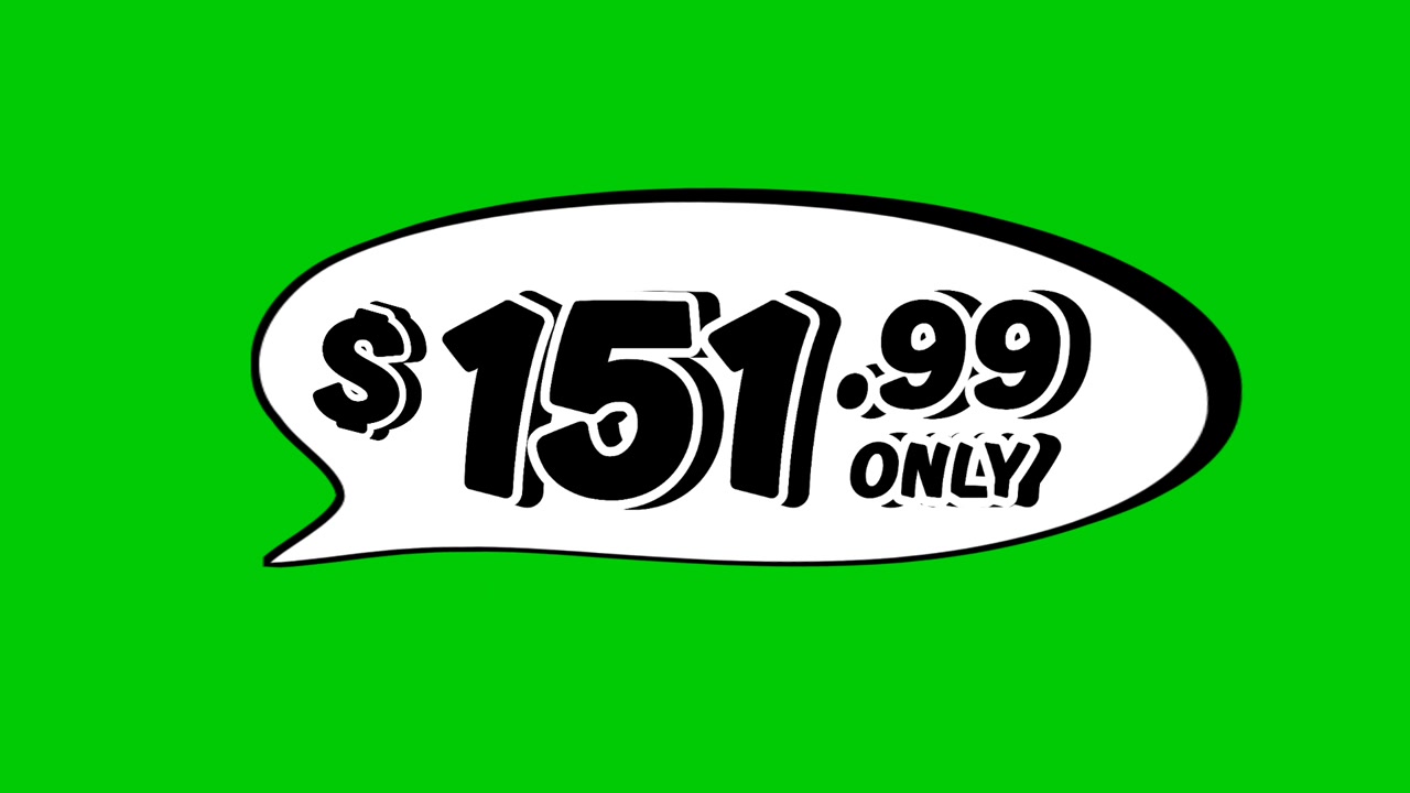 price tag $151.99 Dollars in speech bubble animation motion graphics on green screen background. Perfect for ads, e-commerce, retail, discounts, and promotion business concept video element