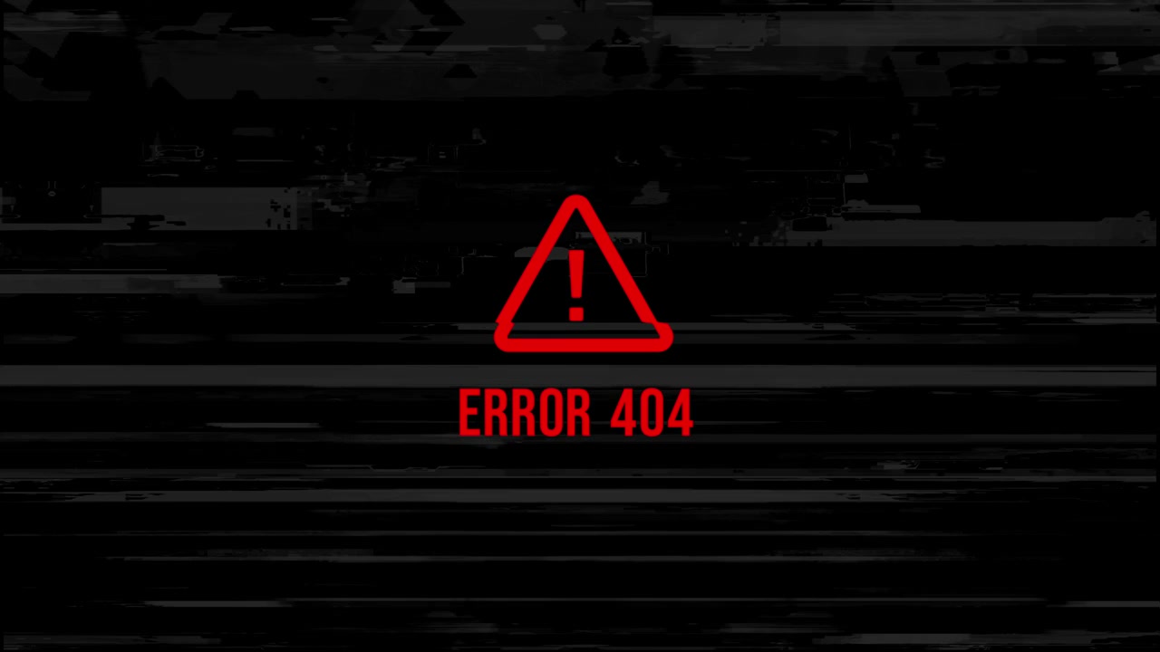 Error 404 Page Not Found with Glitch Effect on Black Screen