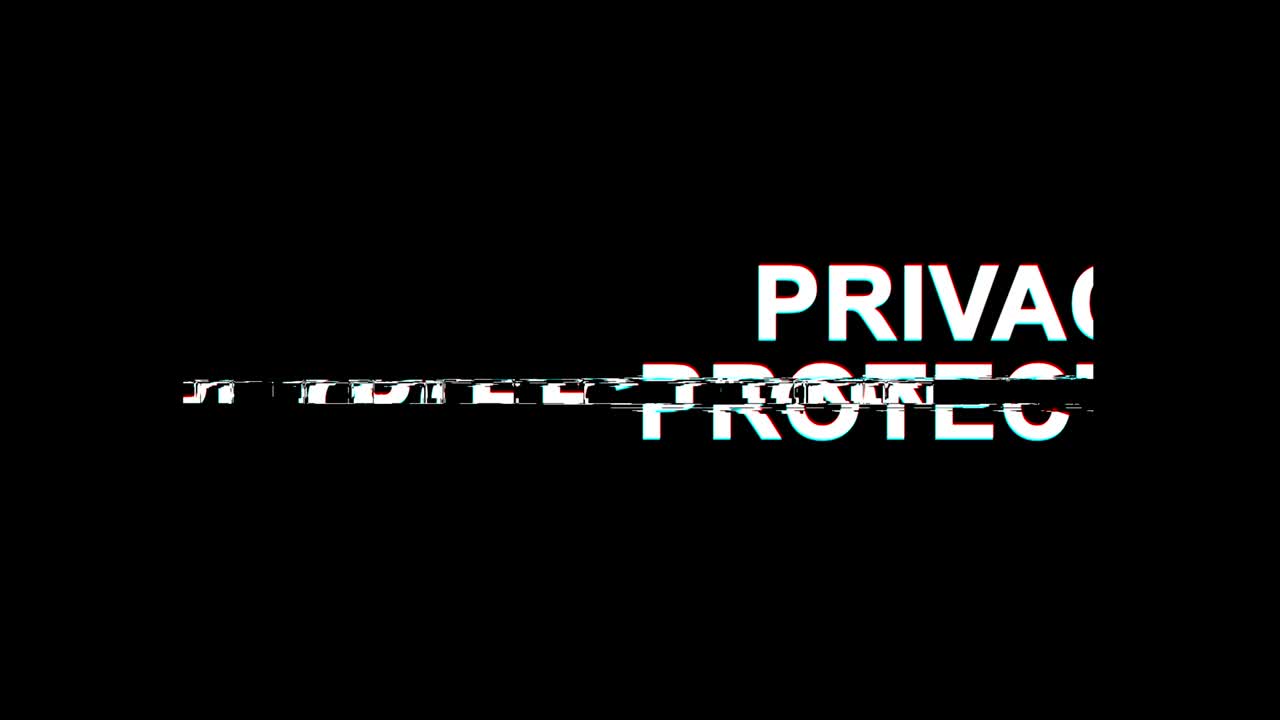 Privacy Protection Glitch Effect Text Digital TV Distortion 4K Loop Animation