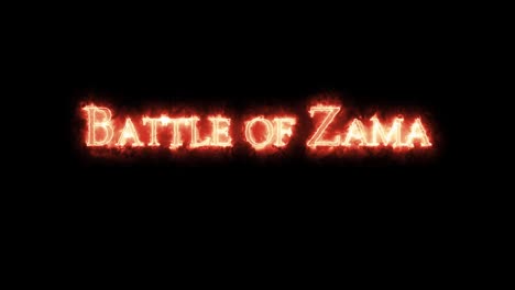 battle of zama written with fire. loop