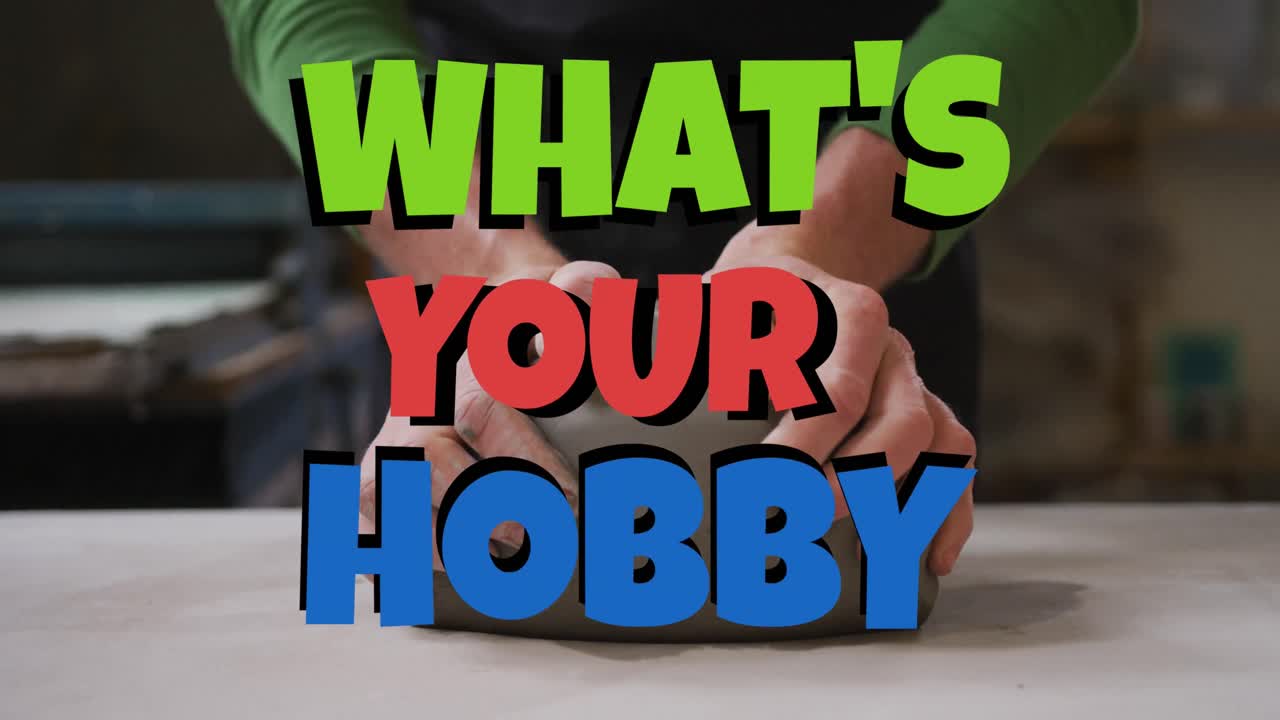 Animation of what's your hobby text over hands of caucasian woman forming clay