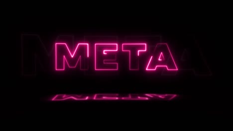 word 'meta' neon glowing on a black background with reflections on a floor. neon glow signs in seamless loop motion graphic