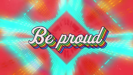 animation of be proud rainbow text on seamless loop neon light