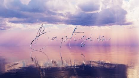 translucent baptism text over calm water at sunset looping background