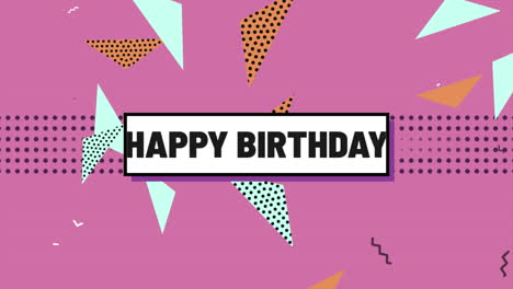 abstract happy birthday text with memphis geometric pattern