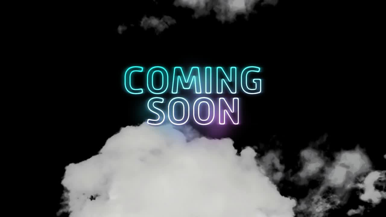 Outline appearing starting neon COMING SOON sign glowing while clouds drifting revealing message