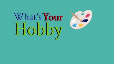 animation of what's your hobby text on green background