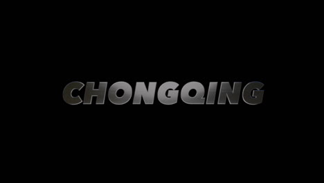 Chongqing-China-Fill-and-Alpha-3D-graphic,-swivel-text-effect-with-brushed-steel-text