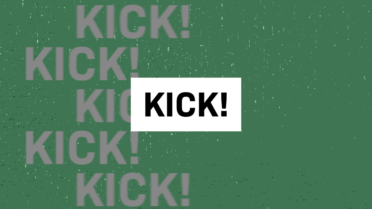 Animazione del testo "kick" in ripetizione su sfondo grigio.