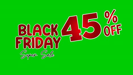 Black-Friday-45-Prozent-Rabatt,-Begrenztes-Angebot,-Jetzt-Einkaufen,-Text-Cartoon-Animation,-Bewegungsgrafiken-Auf-Grünem-Bildschirm-Für-Rabatt,-Shop,-Geschäftskonzept-Videoelemente
