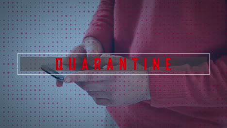 animation of quarantine text over caucasian man using smartphone