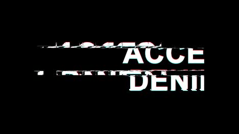 access denied glitch effect text digital tv distortion 4k loop animation