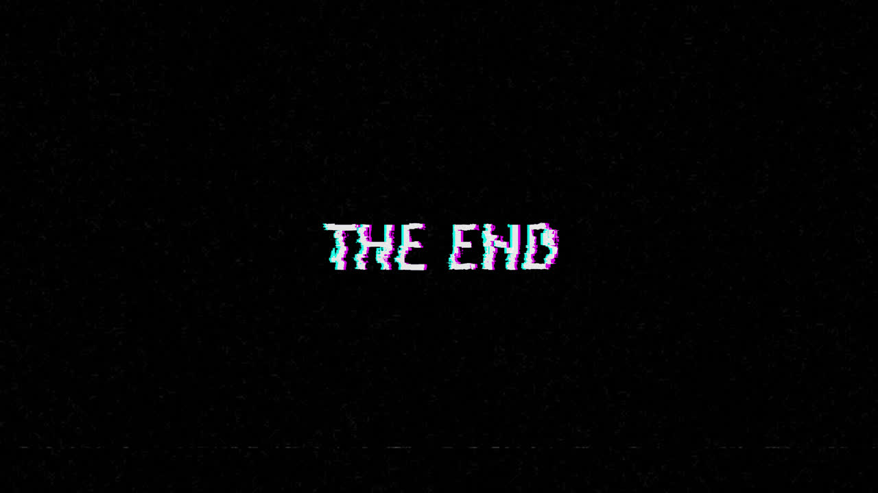 The End Text with Glitch and Static Effect
