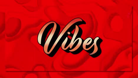 animation of vibes text in gradient orange over changing vibrant background