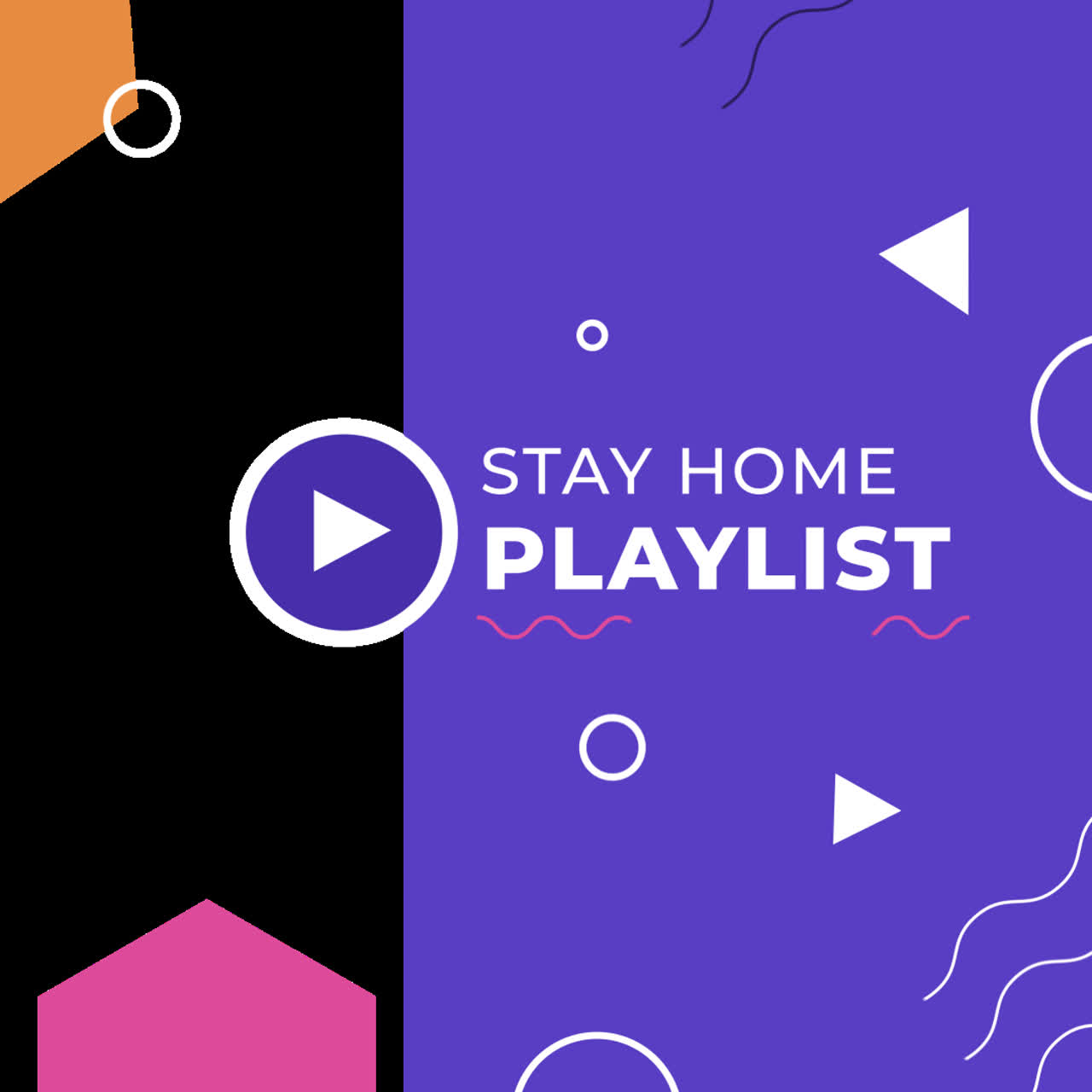 Stay Home Playlist Graphic Design