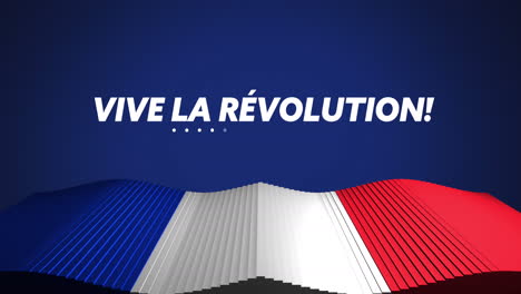 animation of vive la revolution text and french flag