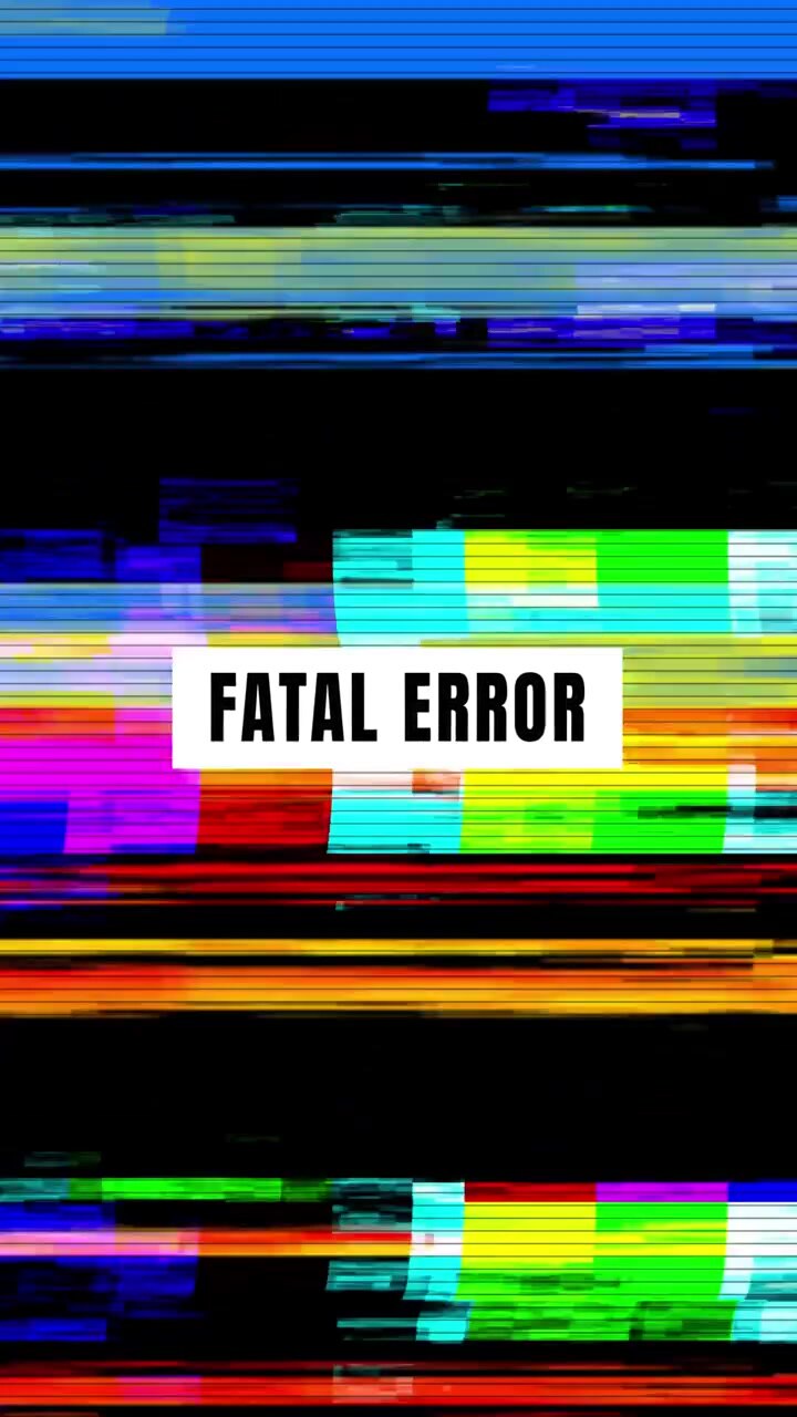 Digital Glitch Effect with Fatal Error Text Overlay
