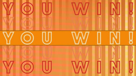 Animation-of-you-win-text-in-repetition-with-orange-stripe-over-orange-stripes-in-background