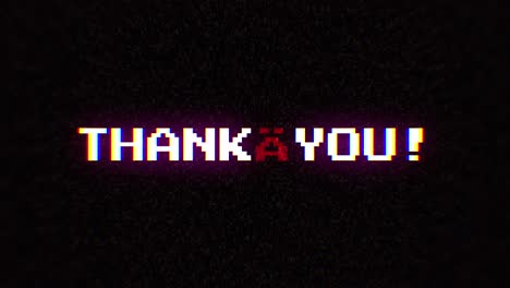 intentional digital artifact injection fx animation, decoding a noisy scambled 8-bit text: thank you