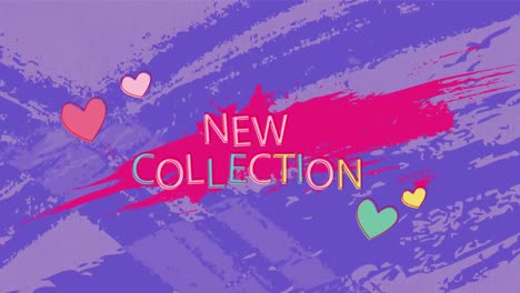 animation of new collection text and heart icons against changing paint stains on purple background