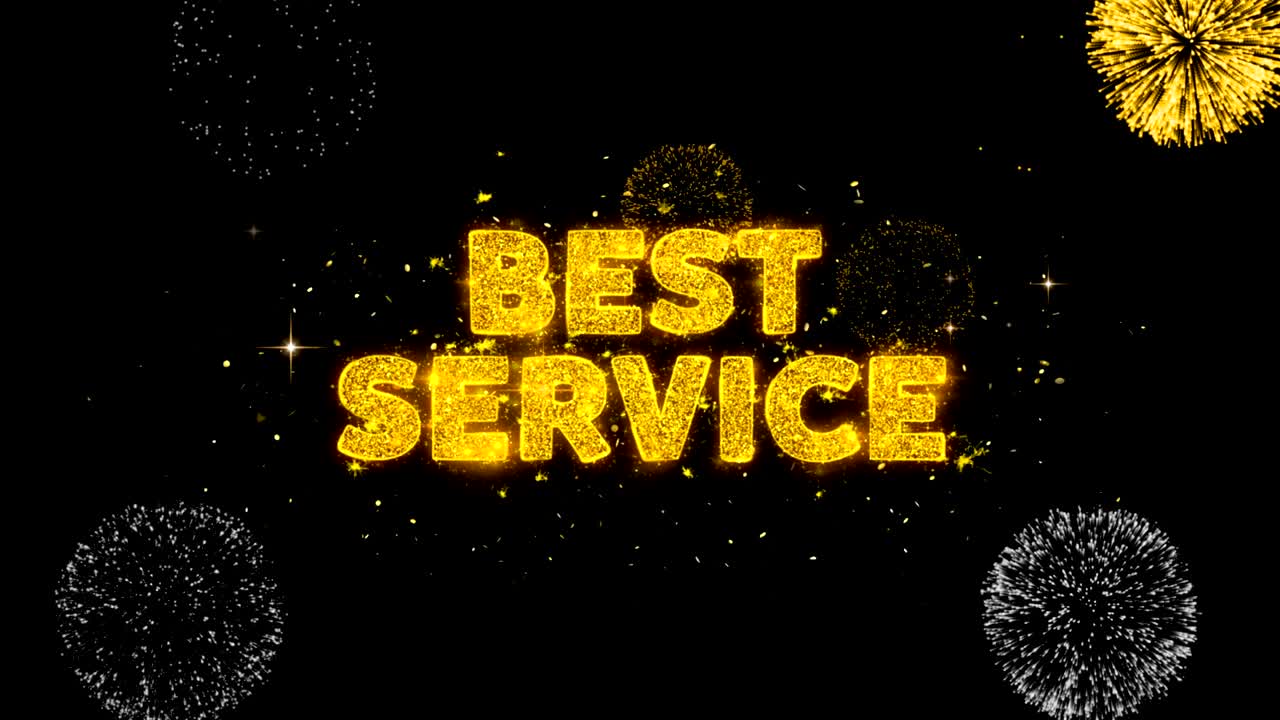 Best Service Text Reveal on Glitter Golden Particles Firework.