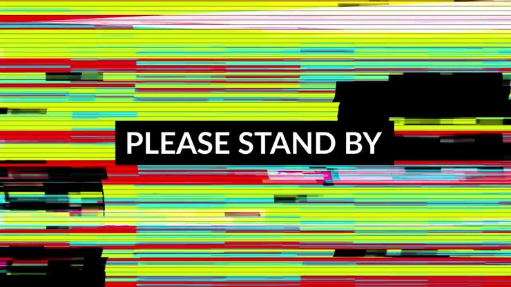 Digital Glitch Effect with Please Stand By Text Overlay