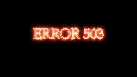 error 503 written with fire. loop