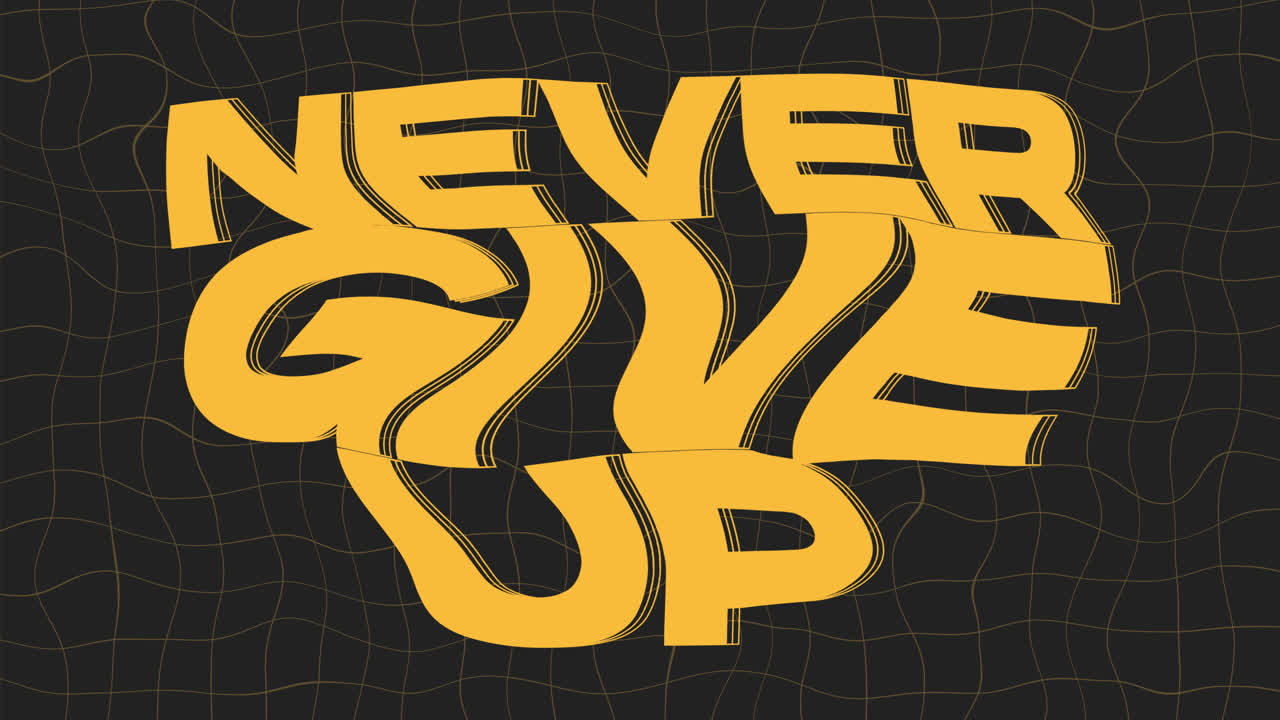 Never Give Up Motivational Typography
