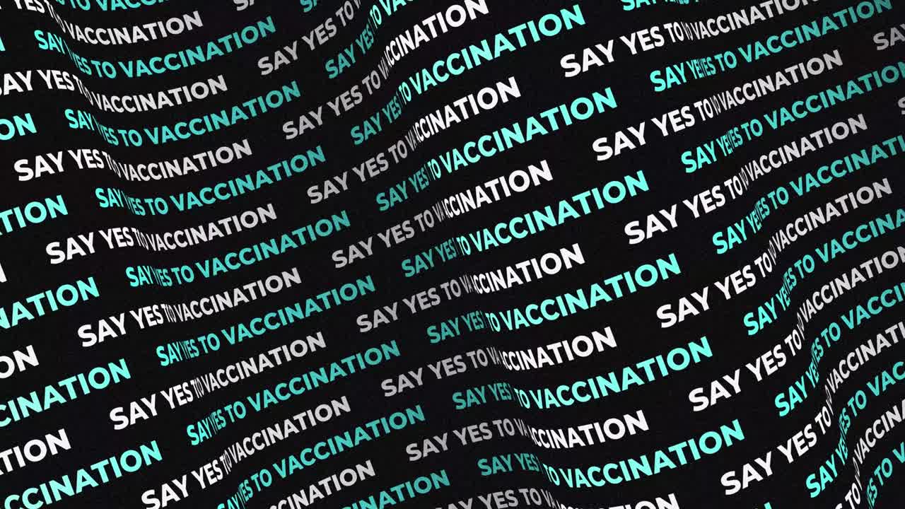 Covid-19 Coronavirus Vaccination. Say YES to vaccination message. Animation calling for vaccination against coronavirus. Text animation intro for videos, presentations. Looped animation. 4k quality