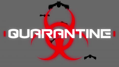 Animation-of-covid-19-warning-text,-quarantine,-over-red-biohazard-symbol-and-bats,-on-grey