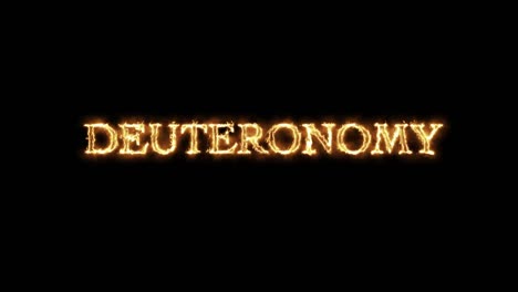 deuteronomy written with fire animation.