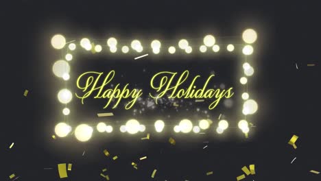 Confetti-falling-over-Happy-Holidays-text-on-frame-of-fairy-lights-against-black-background