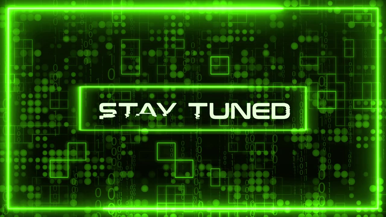 Stay tuned text on abstract green technology background
