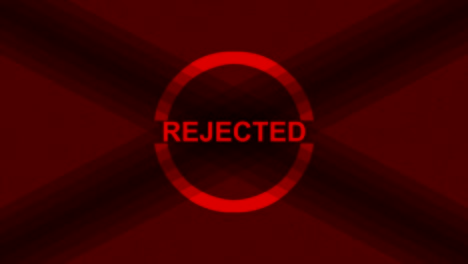 the word reject indicating a negative result blinking against a red background